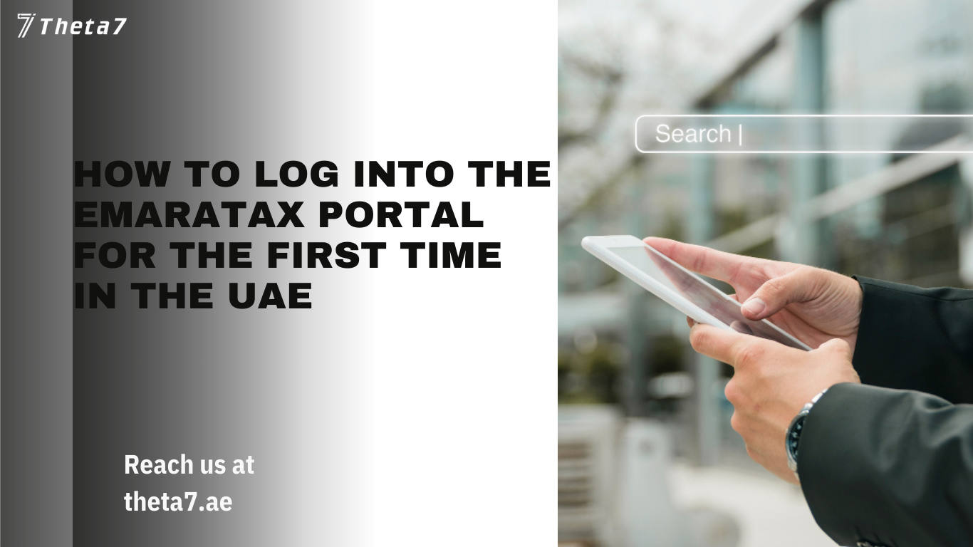 How to Log into the EmaraTax Portal for the First Time in the UAE